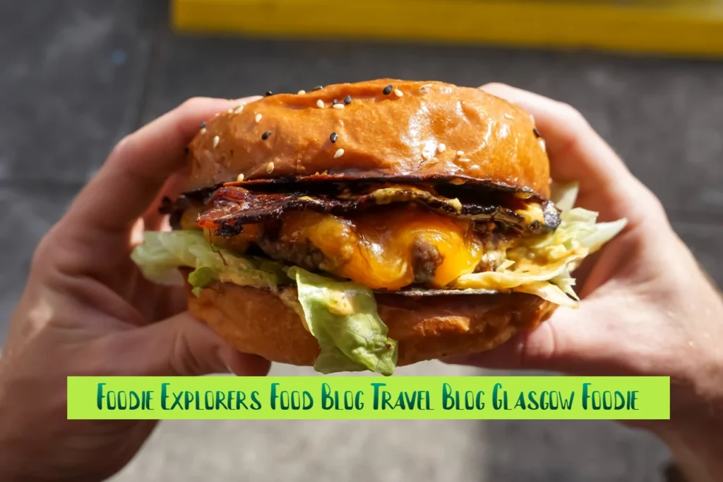 foodie explorers food blog travel blog glasgow foodie